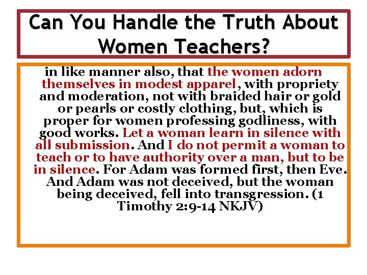 Can You Handle the Truth About Women Teachers? in like manner also, that the