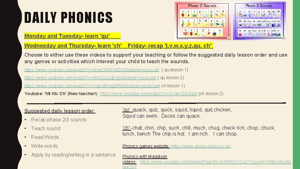 DAILY PHONICS Monday and Tuesday- learn 'qu' Wednesday and Thursday- learn 'ch' Friday- recap