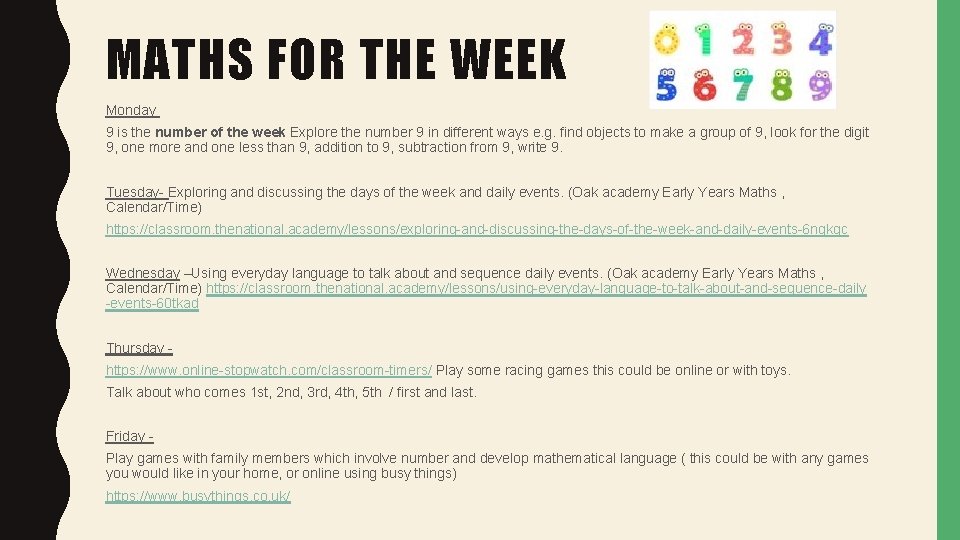 MATHS FOR THE WEEK Monday 9 is the number of the week Explore the