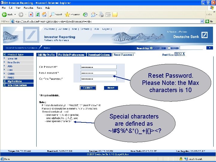 Reset Password. Please Note: the Max characters is 10 Special characters are defined as