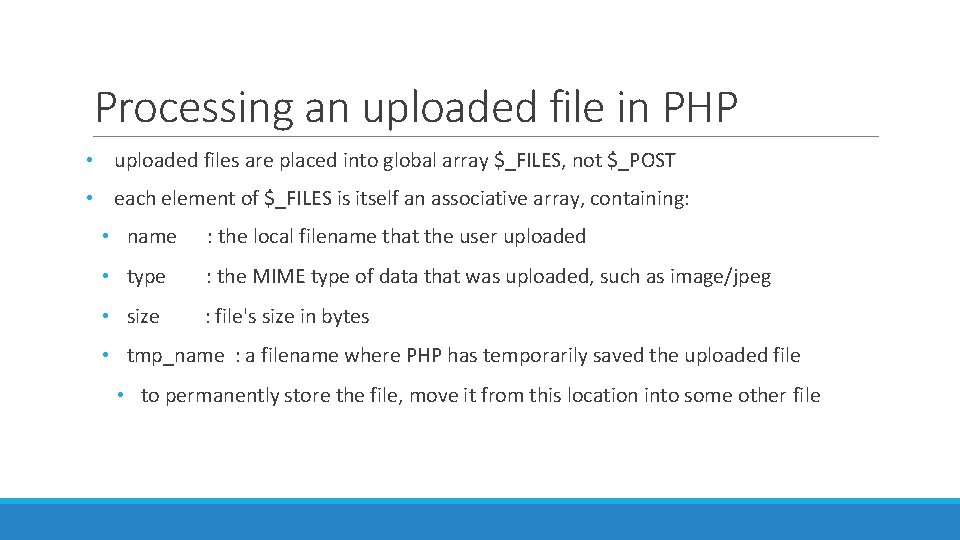 Processing an uploaded file in PHP • uploaded files are placed into global array
