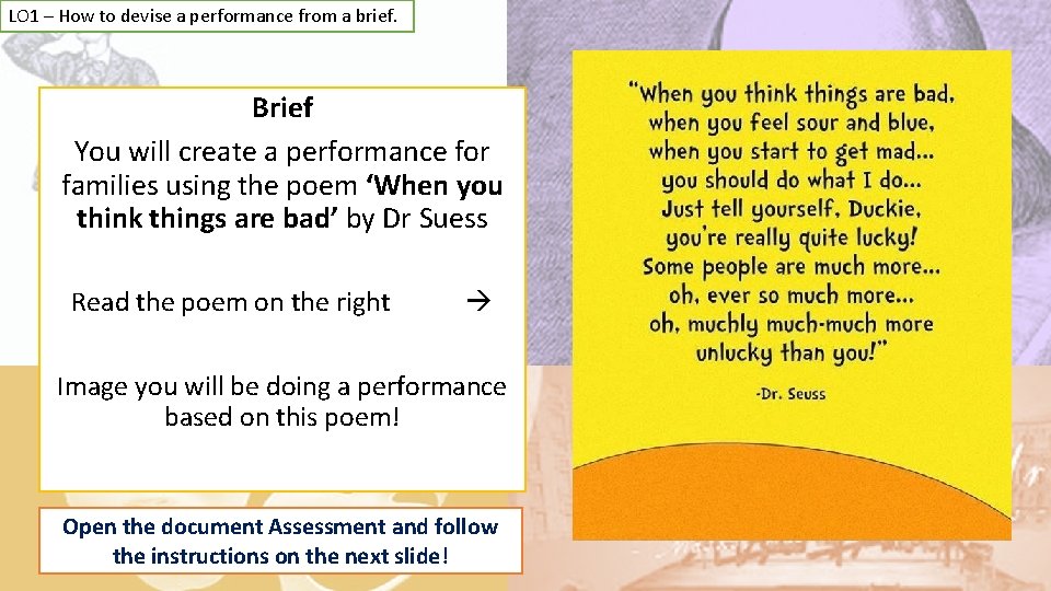 LO 1 – How to devise a performance from a brief. Brief You will