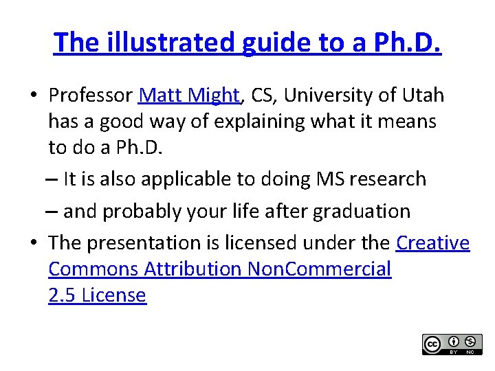 The illustrated guide to a Ph. D. • Professor Matt Might, CS, University of