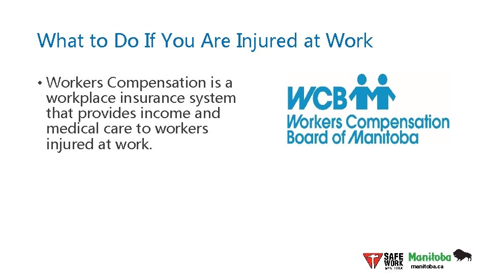 What to Do If You Are Injured at Work • Workers Compensation is a