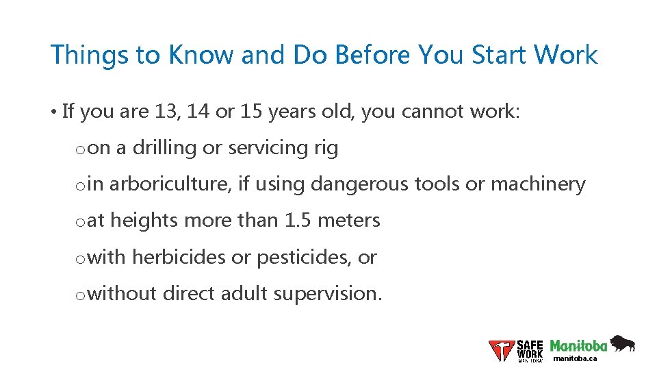 Things to Know and Do Before You Start Work • If you are 13,