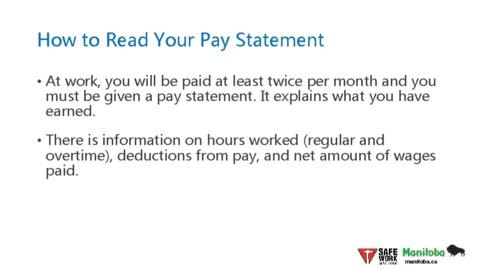 How to Read Your Pay Statement • At work, you will be paid at