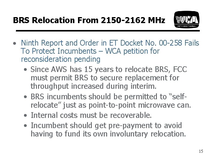 BRS Relocation From 2150 -2162 MHz • Ninth Report and Order in ET Docket
