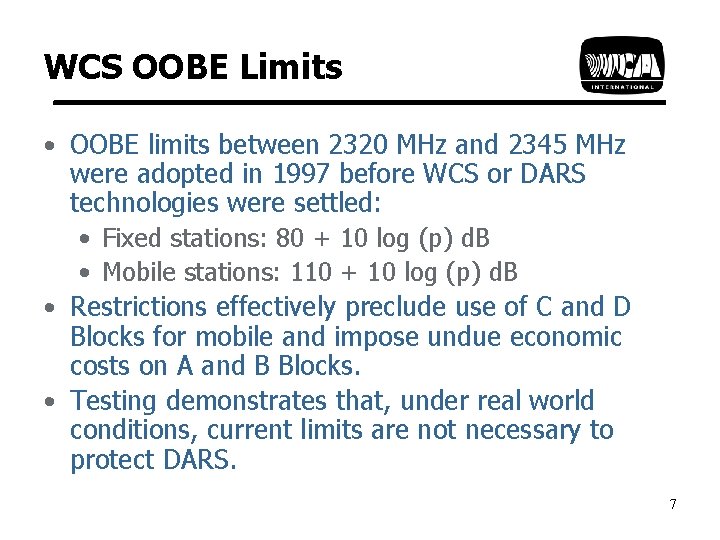 WCS OOBE Limits • OOBE limits between 2320 MHz and 2345 MHz were adopted