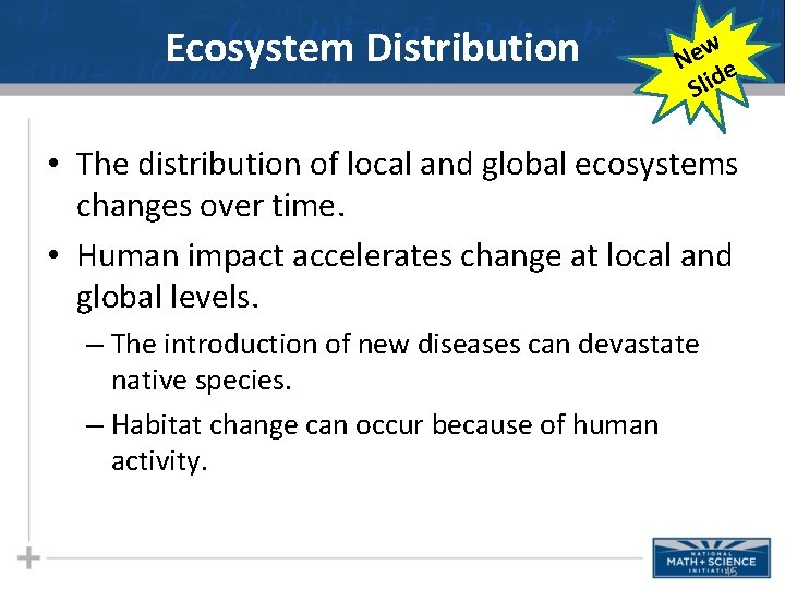Ecosystem Distribution w e N e Slid • The distribution of local and global