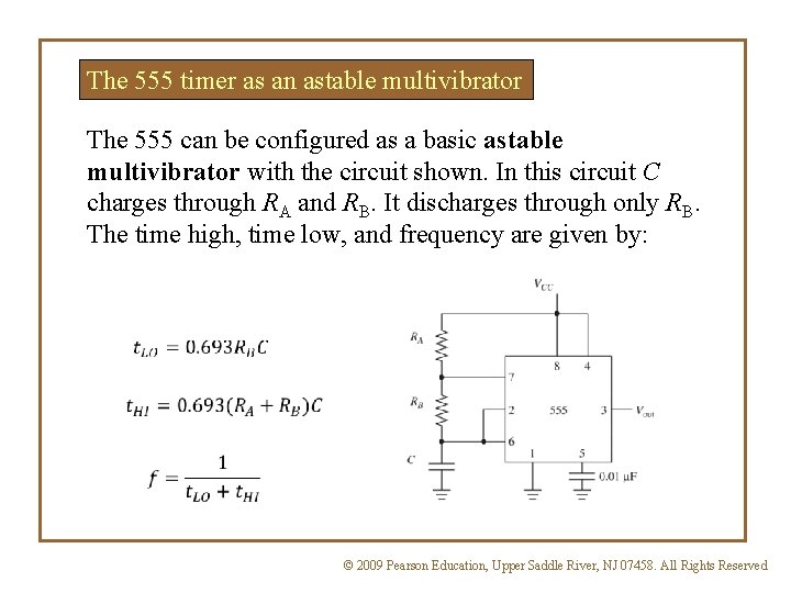 The 555 timer as an astable multivibrator The 555 can be configured as a