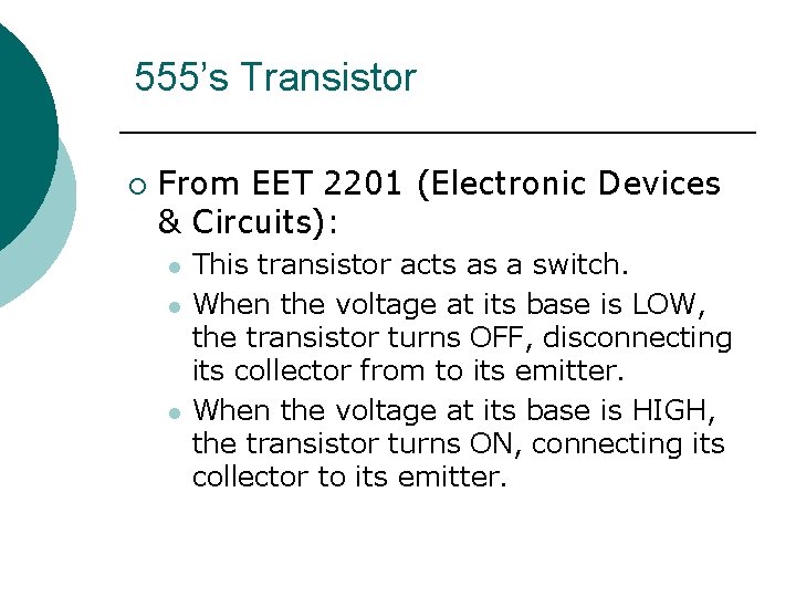 555’s Transistor ¡ From EET 2201 (Electronic Devices & Circuits): l l l This
