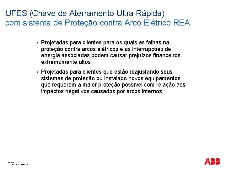 UFES (Chave de Aterramento Ultra Rápida) com sistema de Proteção contra Arco Elétrico REA