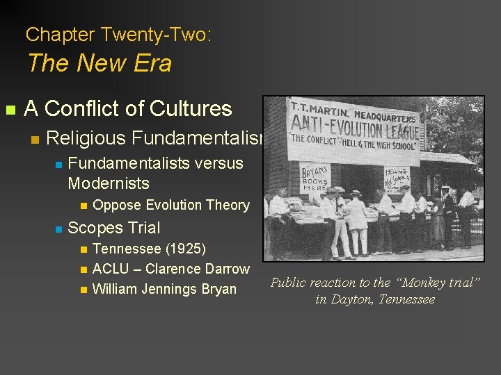 Chapter Twenty-Two: The New Era n A Conflict of Cultures n Religious Fundamentalism n