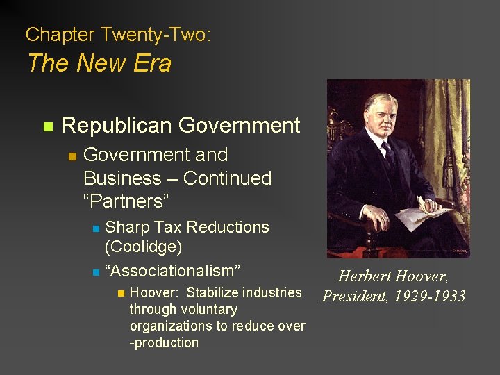 Chapter Twenty-Two: The New Era n Republican Government and Business – Continued “Partners” Sharp