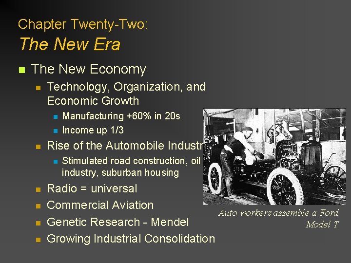Chapter Twenty-Two: The New Era n The New Economy n Technology, Organization, and Economic