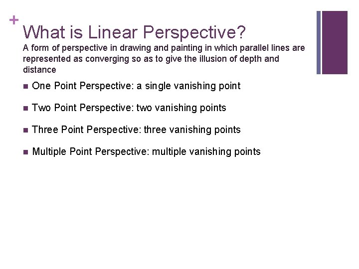 + What is Linear Perspective? A form of perspective in drawing and painting in