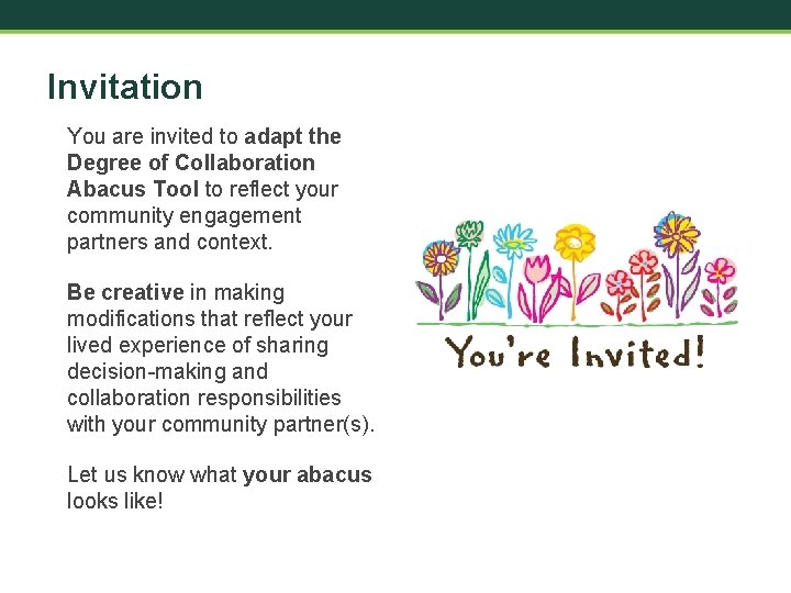 Invitation You are invited to adapt the Degree of Collaboration Abacus Tool to reflect