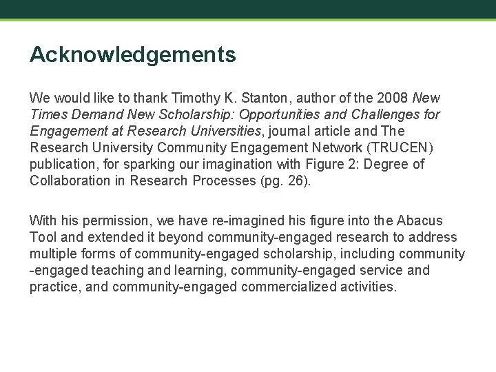 Acknowledgements We would like to thank Timothy K. Stanton, author of the 2008 New
