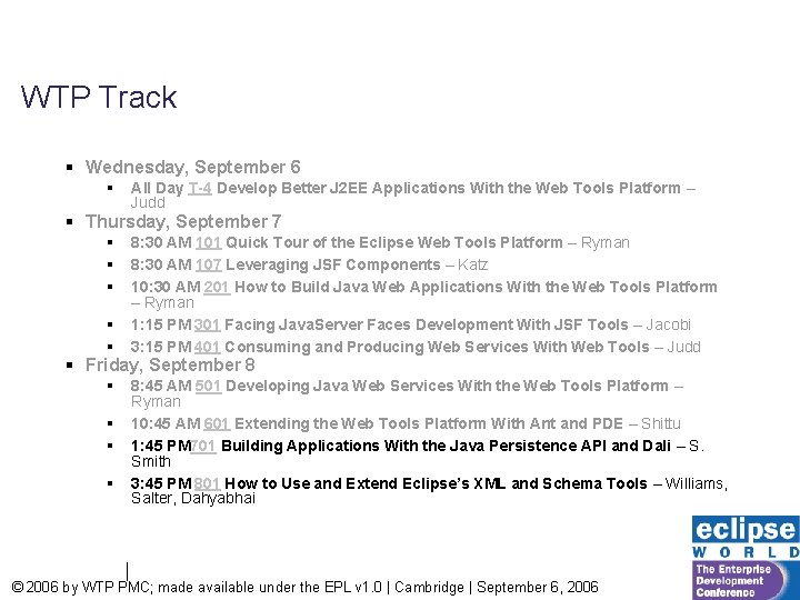 WTP Track § Wednesday, September 6 § All Day T-4 Develop Better J 2