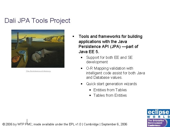 Dali JPA Tools Project § Tools and frameworks for building applications with the Java