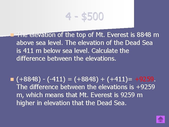 4 - $500 n The elevation of the top of Mt. Everest is 8848