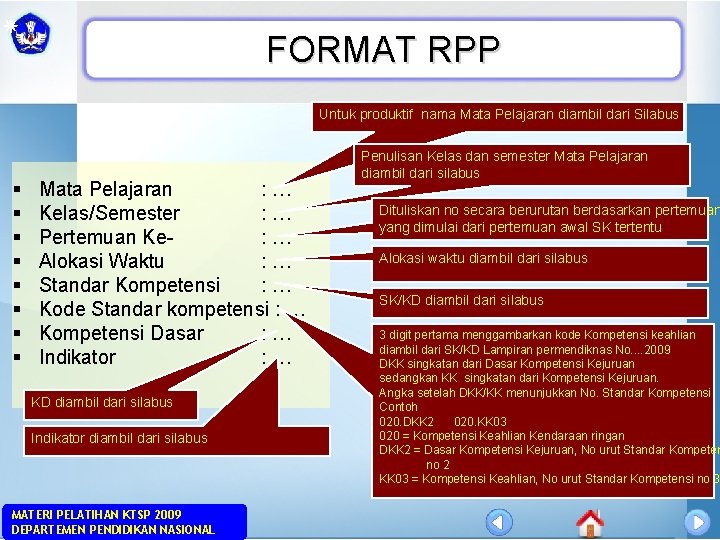 FORMAT RPP Untuk produktif nama Mata Pelajaran diambil dari Silabus § § § §