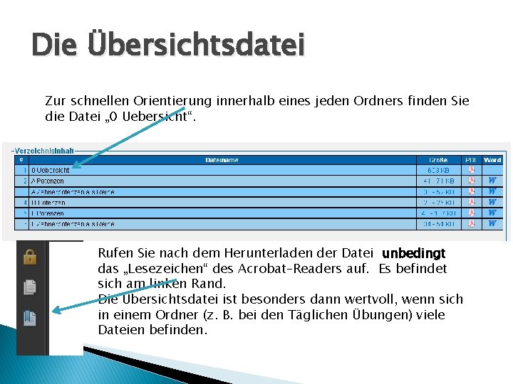 Die Übersichtsdatei Zur schnellen Orientierung innerhalb eines jeden Ordners finden Sie die Datei „