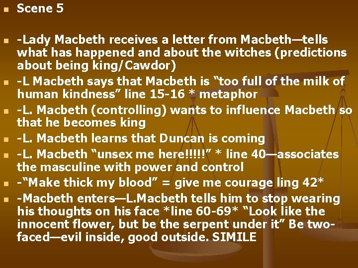 n n n n Scene 5 -Lady Macbeth receives a letter from Macbeth—tells what