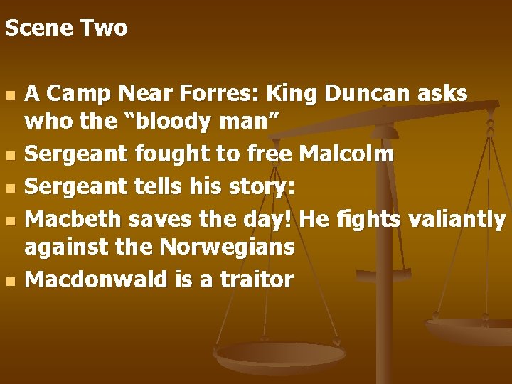 Scene Two n n n A Camp Near Forres: King Duncan asks who the