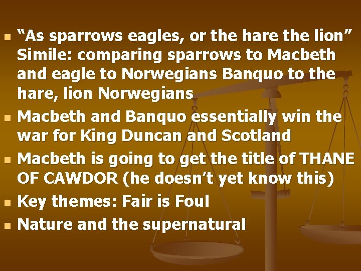 n n n “As sparrows eagles, or the hare the lion” Simile: comparing sparrows