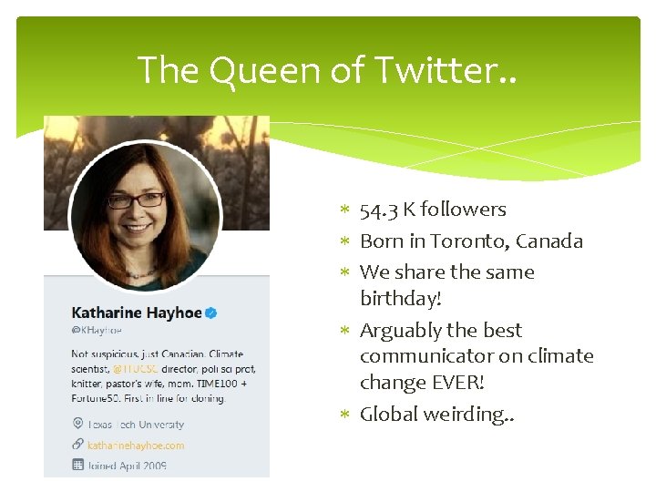 The Queen of Twitter. . 54. 3 K followers Born in Toronto, Canada We