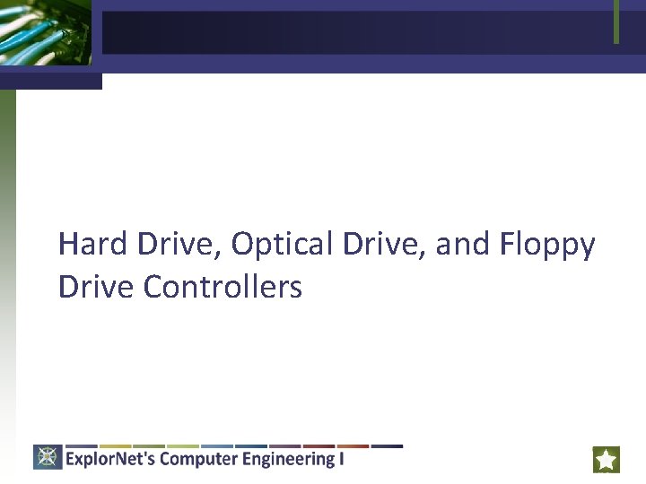 Hard Drive, Optical Drive, and Floppy Drive Controllers 