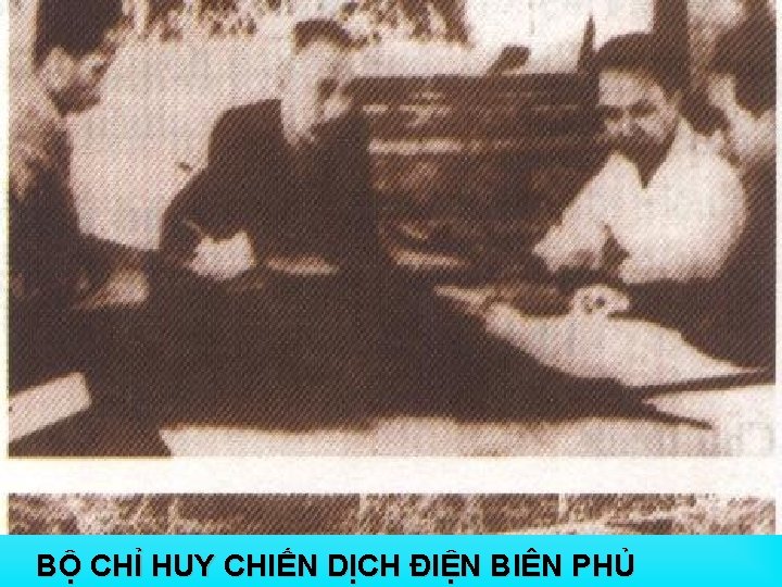 BỘ CHỈ HUY CHIẾN DỊCH ĐIỆN BIÊN PHỦ 