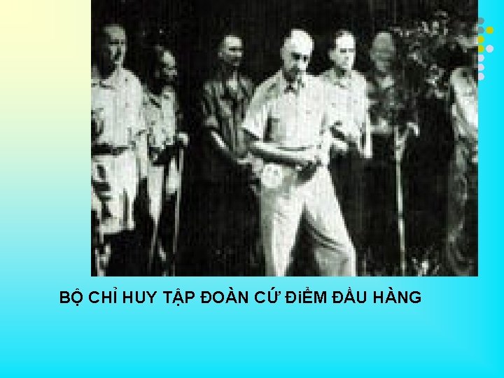 BỘ CHỈ HUY TẬP ĐOÀN CỨ ĐiỂM ĐẦU HÀNG 