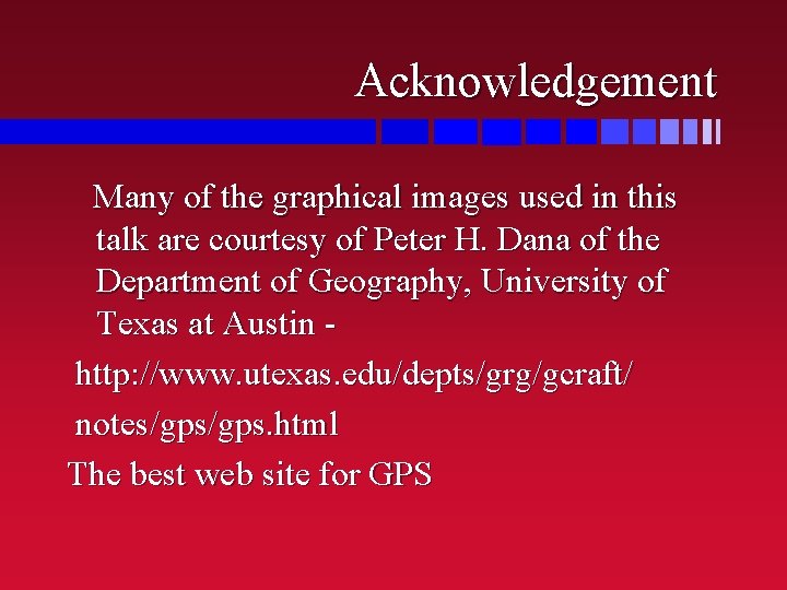 Acknowledgement Many of the graphical images used in this talk are courtesy of Peter