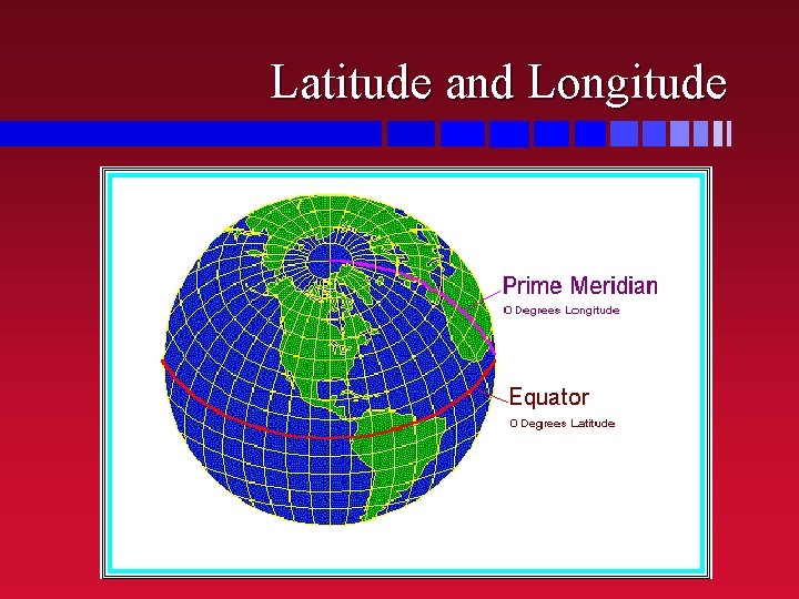 Latitude and Longitude 