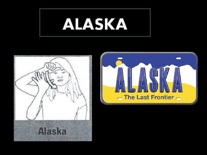 ALASKA 