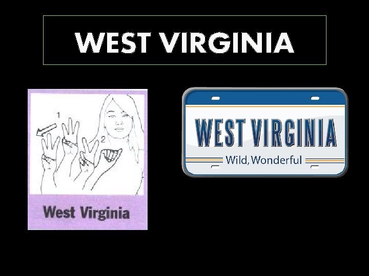 WEST VIRGINIA 