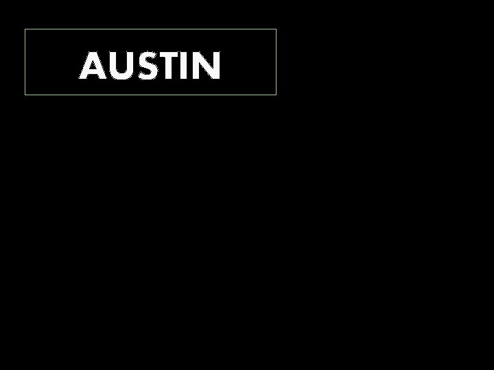 AUSTIN 