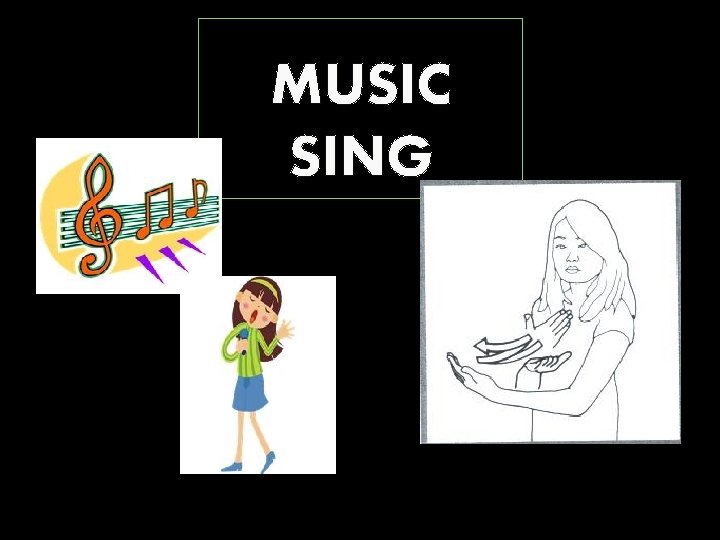MUSIC SING 