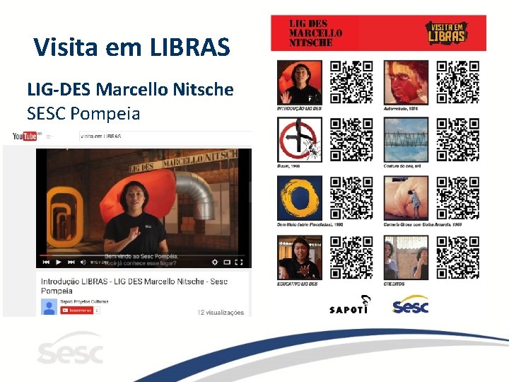 Visita em LIBRAS LIG-DES Marcello Nitsche SESC Pompeia 