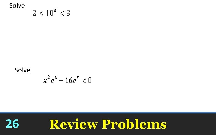 Solve 26 Review Problems 