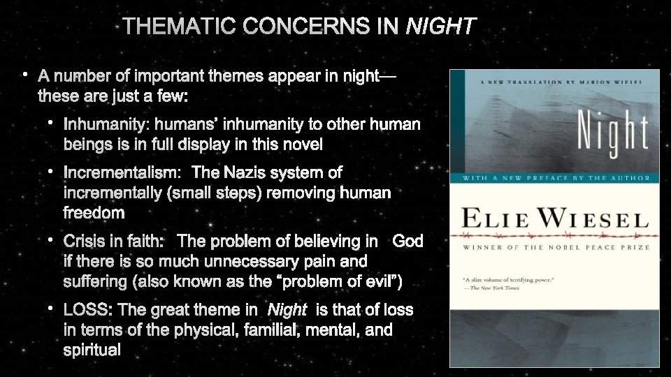 THEMATIC CONCERNS IN NIGHT • A NUMBER OF IMPORTANT THEMES APPEAR IN NIGHT— THESE