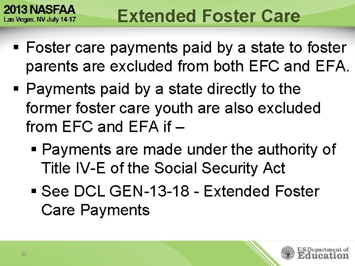Extended Foster Care § Foster care payments paid by a state to foster parents