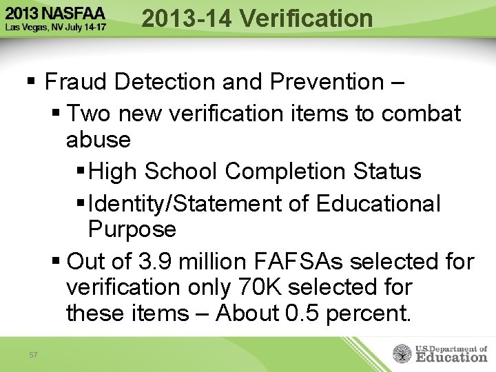 2013 -14 Verification § Fraud Detection and Prevention – § Two new verification items