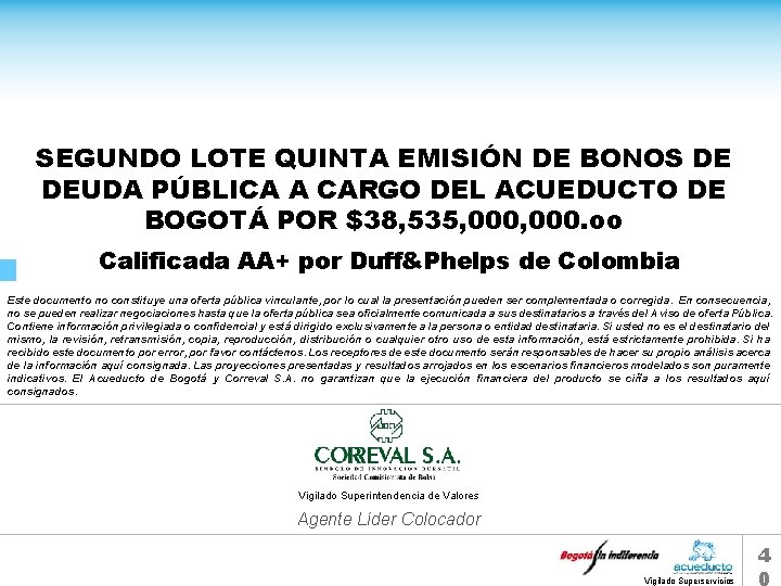 SEGUNDO LOTE QUINTA EMISIÓN DE BONOS DE DEUDA PÚBLICA A CARGO DEL ACUEDUCTO DE