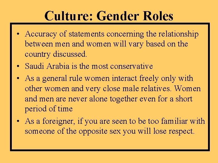 Culture: Gender Roles • Accuracy of statements concerning the relationship between men and women