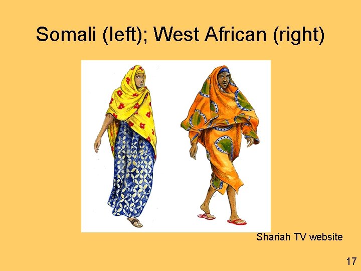 Somali (left); West African (right) Shariah TV website 17 