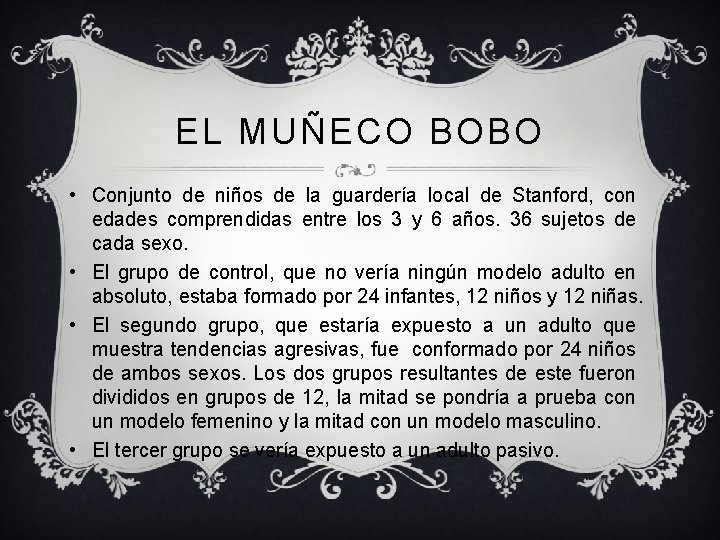 EL MUÑECO BOBO • Conjunto de niños de la guardería local de Stanford, con