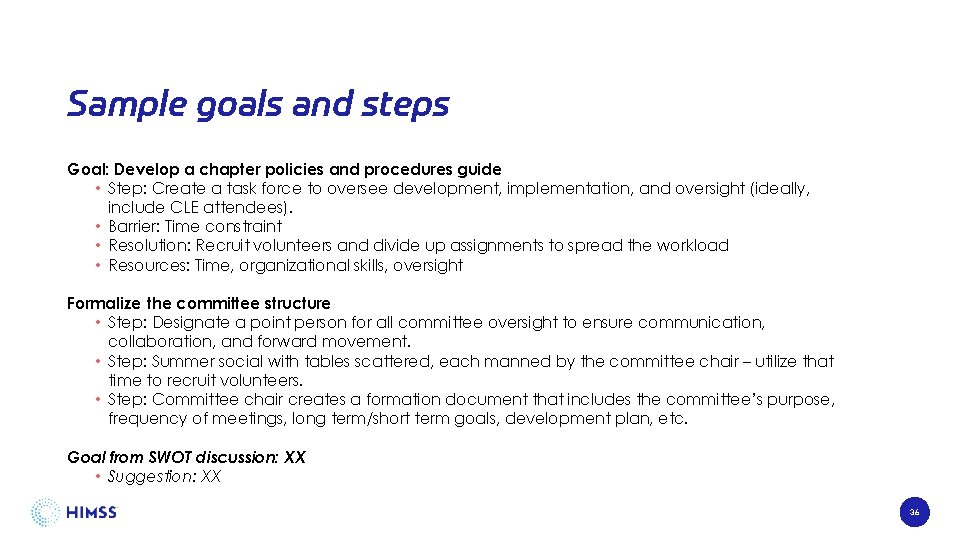 Sample goals and steps Goal: Develop a chapter policies and procedures guide • Step: